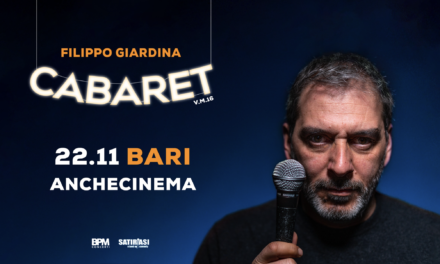 Filippo Giardina con “Cabaret” il 22 novembre all’Anchecinema di Bari