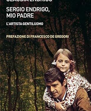 In libreria “Sergio Endrigo, mio padre”, il libro di Claudia Endrigo (Baldini & Castoldi)