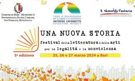 A Bari “Una Nuova Storia”, il festival della letteratura e delle arti per la legalità e la non violenza