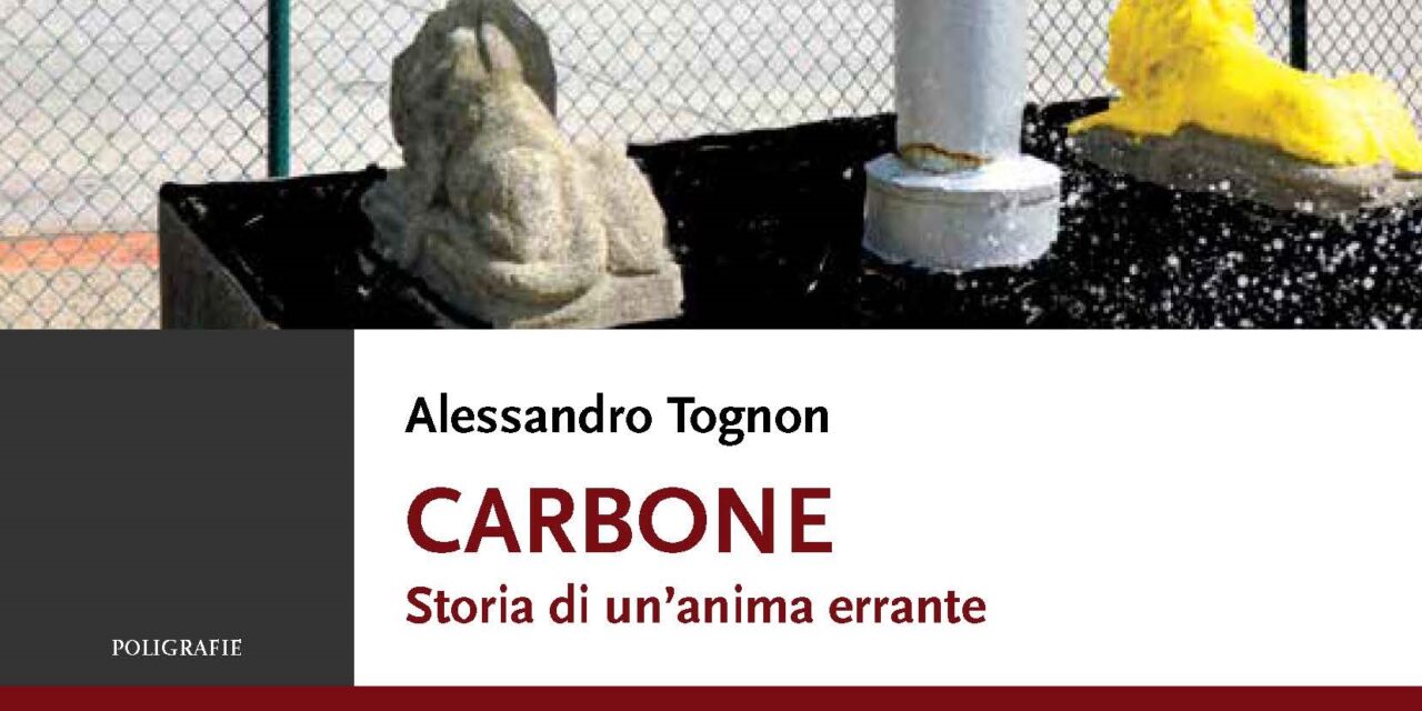 Carbone. Storia di un’anima errante, esordio letterario per Alessandro Tognon