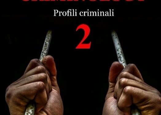 DA OGGI SU AMAZON “CRIMINOLOGY 2” IL SECONDO LIBRO DI GIANCARLO CANDIANO TRICASI