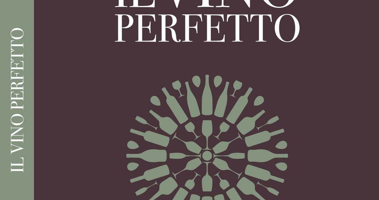 Il vino perfetto? Il libro di Jamie Goode per le Edizioni Ampelos