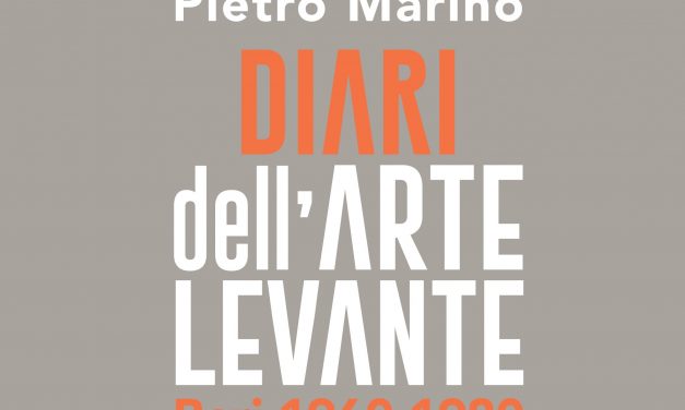 L’11 novembre si presenta a Bari “Diari dell’Arte Levante – Bari 1960-1980”, il libro di Pietro Marino