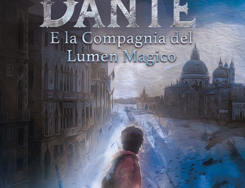 “Daniel Dante e la Compagnia del Lumen Magico” di Silvio Coppola: un viaggio nel tempo