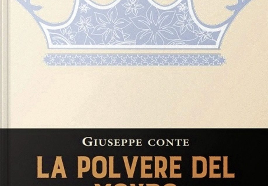 La Polvere del Mondo, il nuovo romanzo di Giuseppe Conte ( Giulio Perrone Editore)