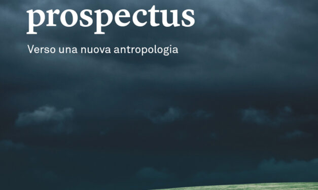 “Homo prospectus. Verso una nuova antropologia”: un interessante saggio sulla prospezione