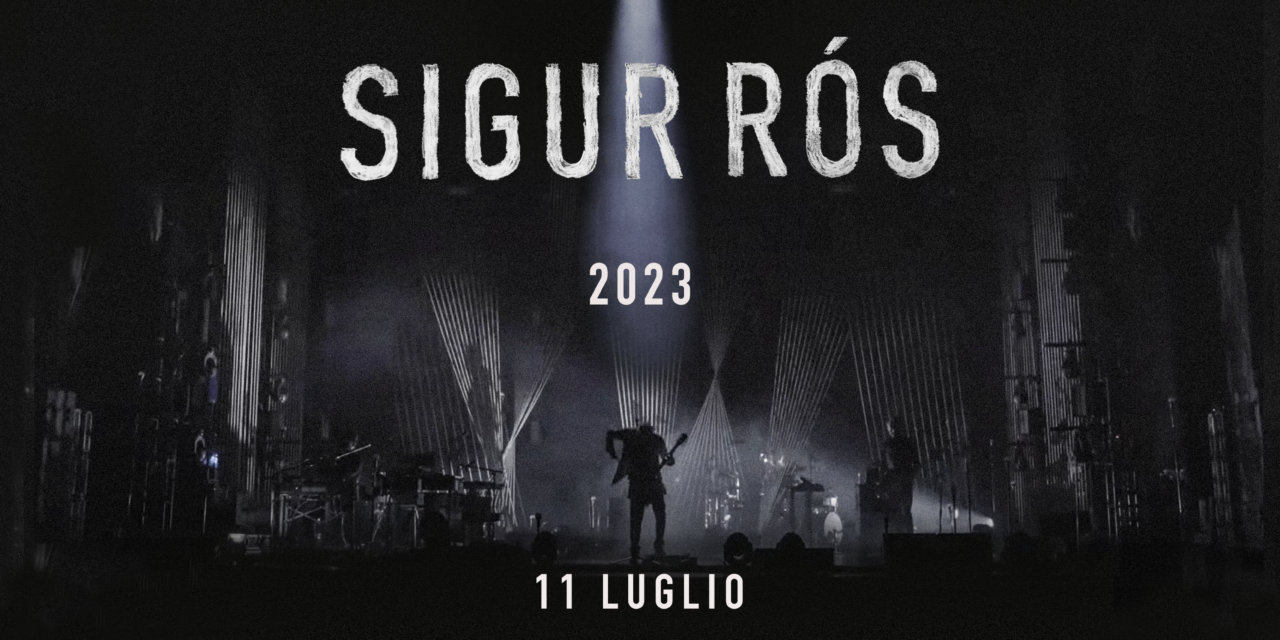 SIGUR RÓS L’11 luglio a Bari con l’unica data nel sud Italia per il Locus Festival 2023