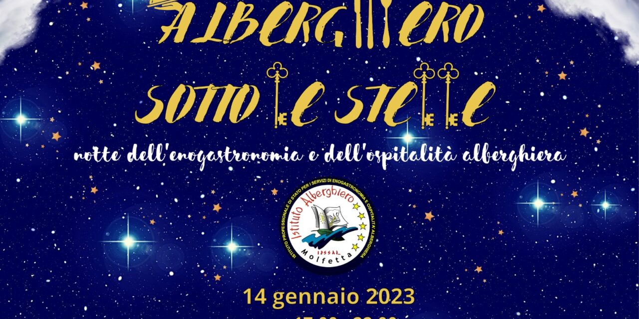 Il 14 gennaio notte dell’enogastronomia a Giovinazzo con “Alberghiero Sotto le Stelle”