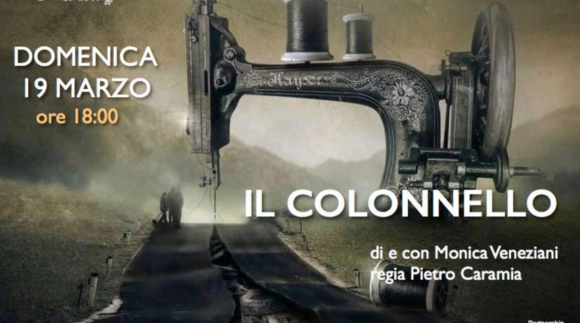 Il 19 marzo per la festa del Papà alla Factory di Arte in Volo a Bari lo spettacolo “Il colonnello”