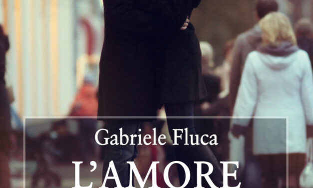 “L’amore che volevi”, il nuovo romanzo di Gabriele Fluca